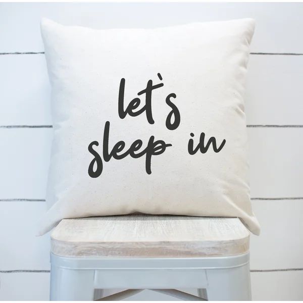 Let's Sleep in Square Pillow Cover | Wayfair North America