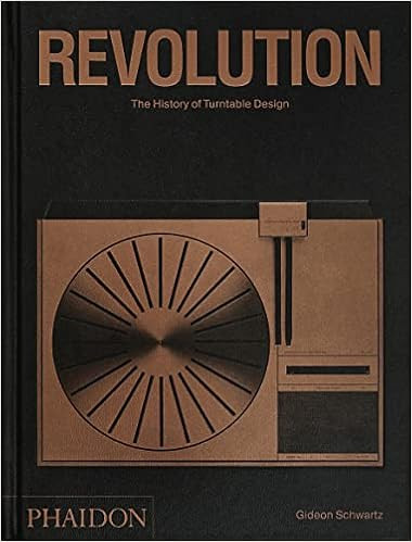 Revolution, The History of Turntable Design    Hardcover – October 19, 2022 | Amazon (US)