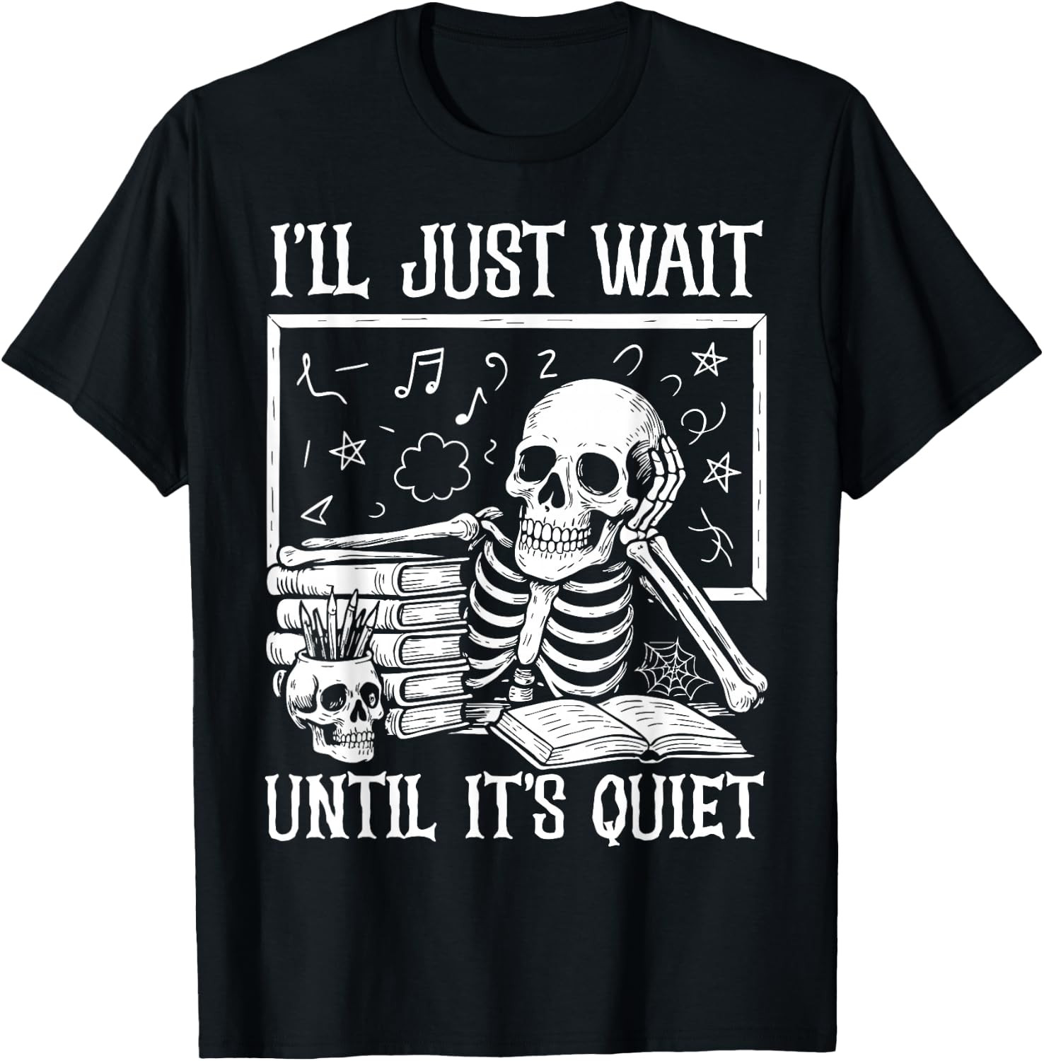 Halloween Teacher Shirts I'll Just Wait Until It's Quiet T-Shirt | Amazon (US)