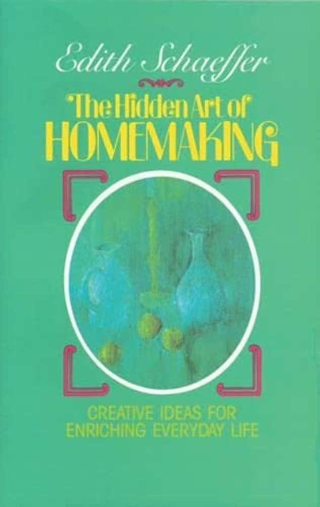 The Hidden Art of Homemaking | Amazon (US)