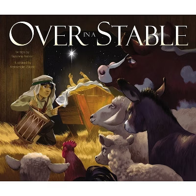 Over in a Stable - by  Suzanne Nelson (Hardcover) | Target