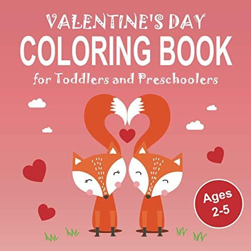 Valentine's Day Coloring Book for Toddlers and Preschoolers Ages 2-5: 30 Cute Coloring Pages, Great  | Amazon (CA)