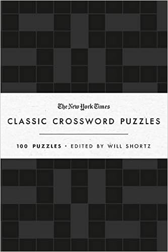 The New York Times Classic Crossword Puzzles (Black and White): 100 Puzzles Edited by Will Shortz... | Amazon (US)