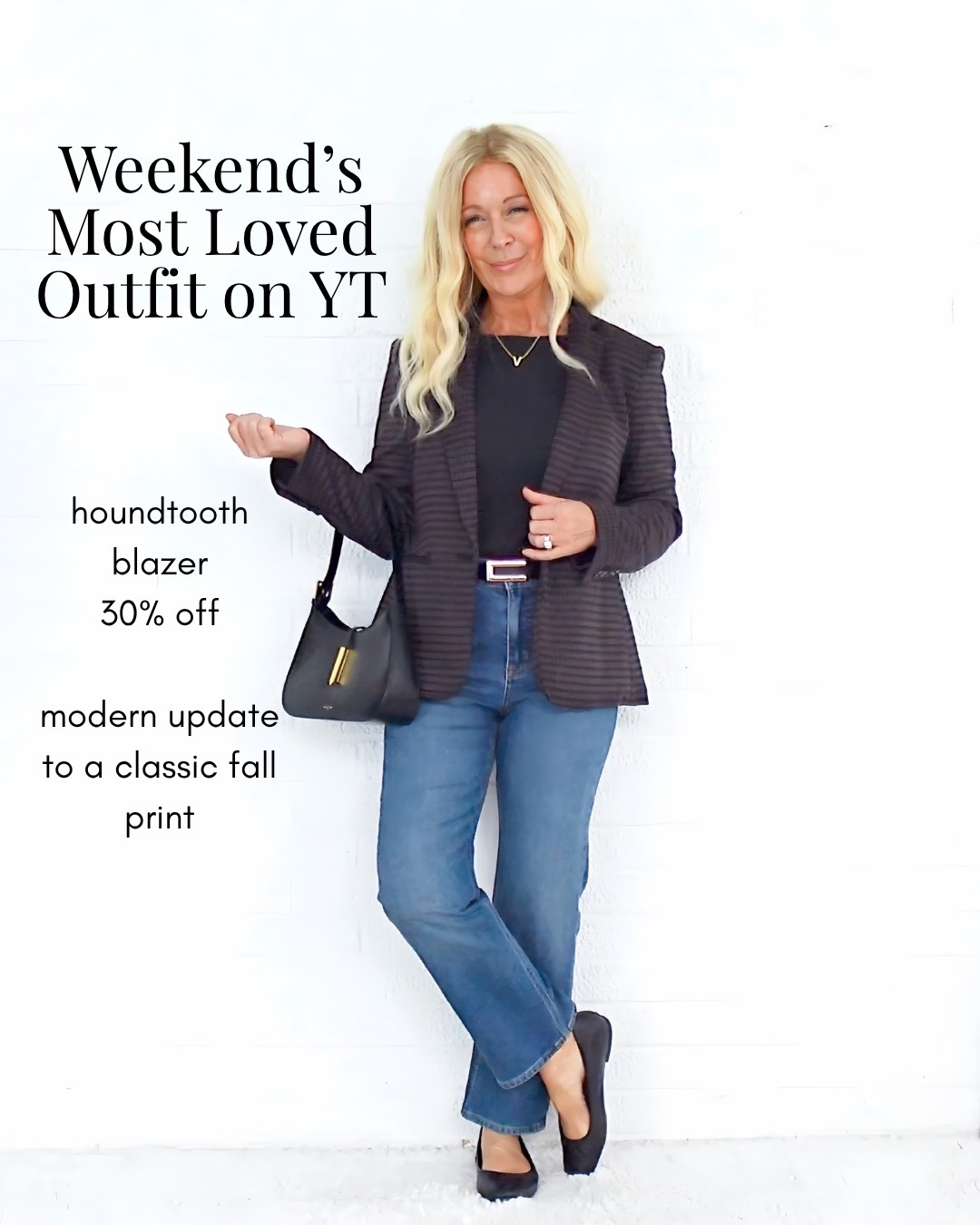 This Weekend's Most Loved Outfit on YT. A modern update to a classic fall houndstooth print. 

 #LTKOver40 #LTKSaleAlert #LTKPetite