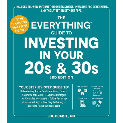 The Everything Guide to Investing in Your 20s & 30s, 3rd Edition - (Everything(r)) by  Joe Duarte (Paperback) | Target