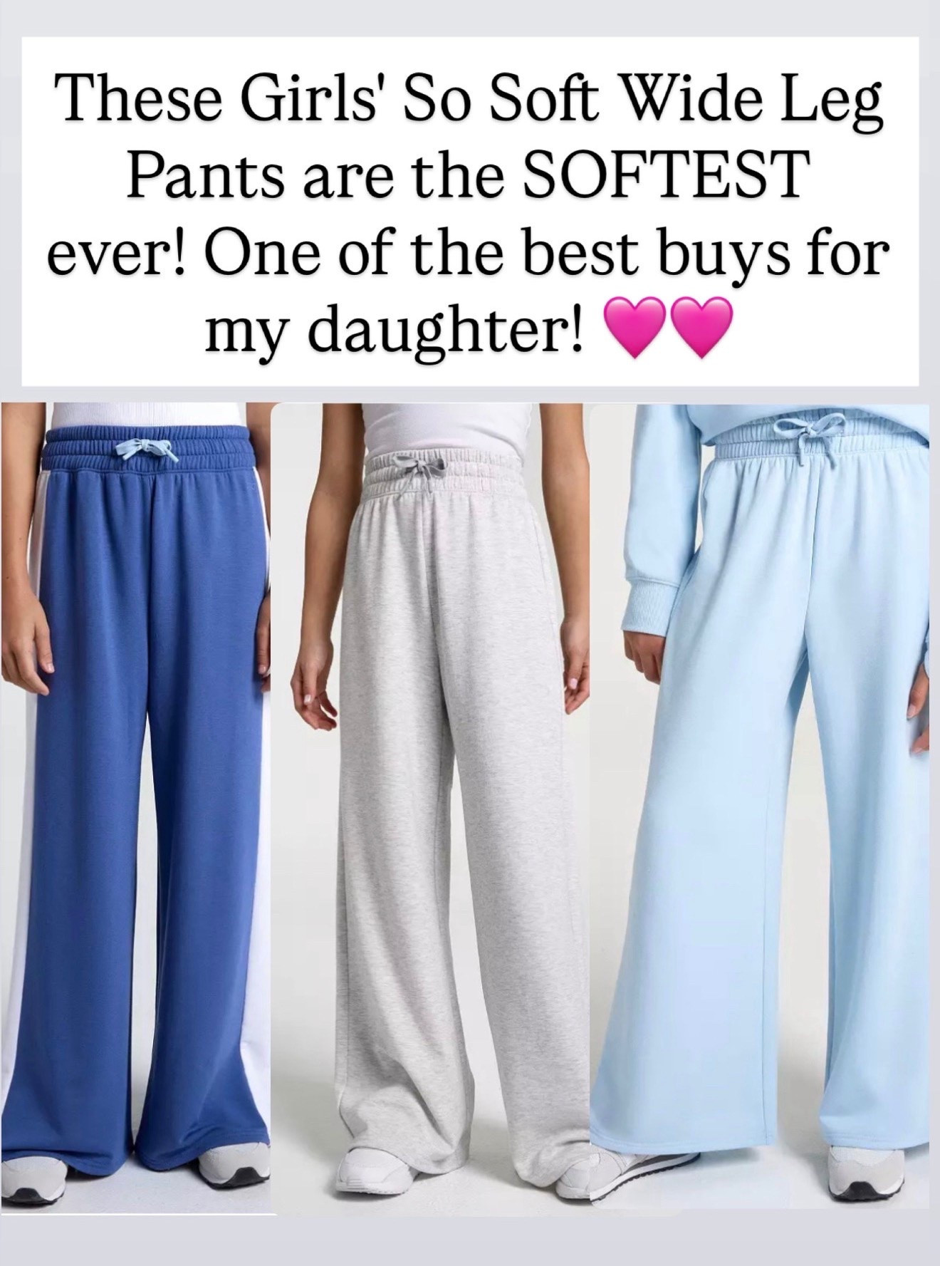 These girls SoSoft pants