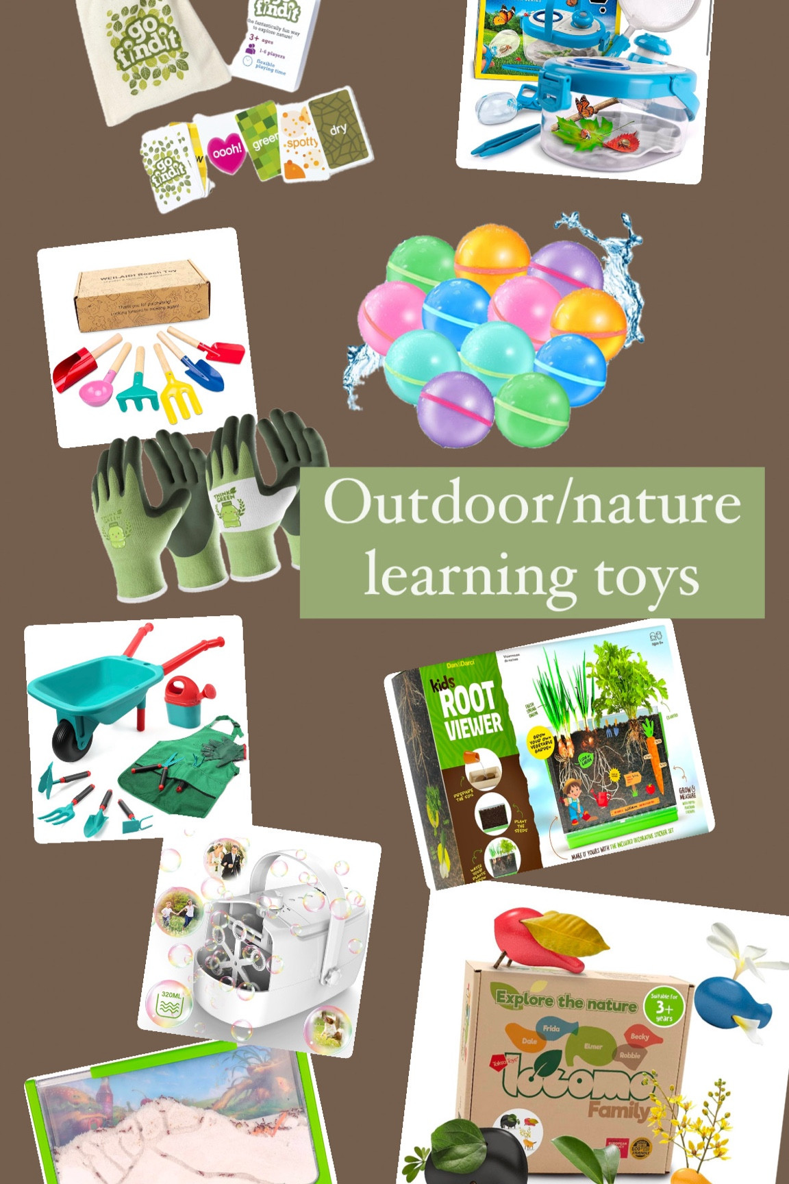 Outdoor/nature learning toys!

Kids gardening tools, gloves, bubble machine, Montessori toys, go find it nature game, root viewer, ant farm, reusable water balloons

#LTKKids #LTKGiftGuide