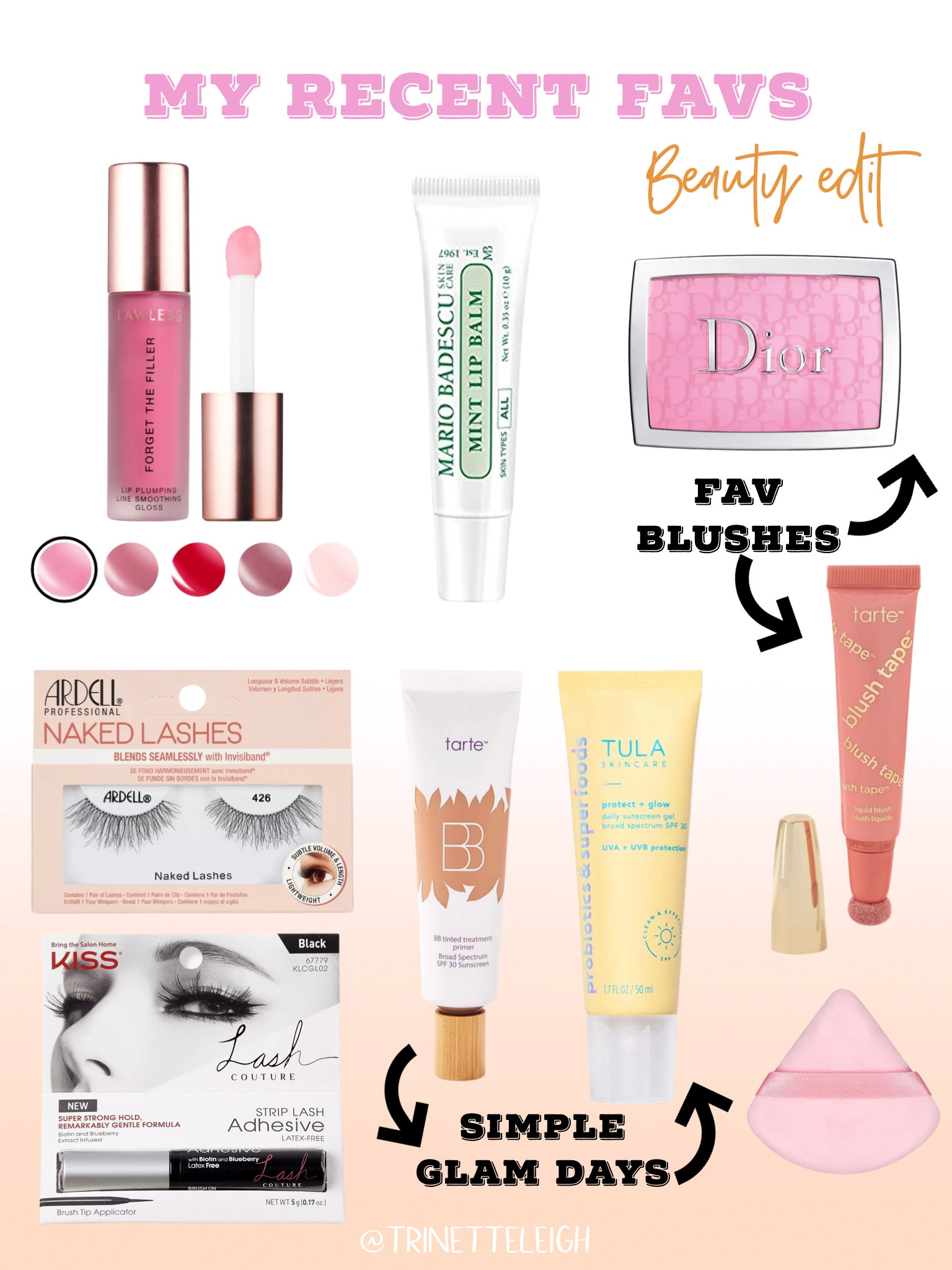 My makeup routine and favorite beauty products.

Lawless lip gloss
Mario Badescu lip balm
Dior rosy glow blush in pink
Tarte Blush tape liquid blush in pink
Tarte BB blur tinted moisturizer SPF 30 in light-medium
Tula skin care + protect glow daily sunscreen SPF 30
Ardell naked lashes 426
Kiss lash couture Black lash adhesive
Triangular beauty puff to set makeup

Sephora. Ulta. Amazon. Dior. Tarte. Ardell. Kiss. Lawless. Tula. 

#LTKsalealert #LTKunder50 #LTKbeauty