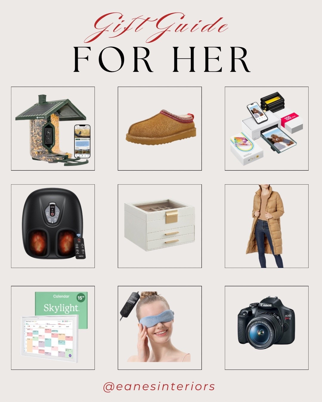 The perfect Gift Guide for Her 🎁✨
Filled with thoughtful + practical finds she’ll use every single day — from a smart bird feeder with camera, the coziest slip-on clogs, and the cutest photo printer kit, to a relaxing foot massager, chic jewelry organizer, and a warm puffer coat she’ll live in all winter.

Plus… the Skylight digital calendar for home organization, a soothing heated eye mask, and a classic Canon camera for capturing every moment 📸💛
So many great ideas to spoil her this season!

#GiftGuideForHer #HolidayGiftGuide #SmartBirdFeeder #WomenClogs #PhotoPrinter #FootMassager #JewelryOrganizer #PufferCoat #DigitalCalendar #HeatedEyeMask #CanonCamera #GiftsForHer #LTKGifts #eanesinteriors


#LTKStyleTip 

#LTKHoliday #LTKHome #LTKGiftGuide
