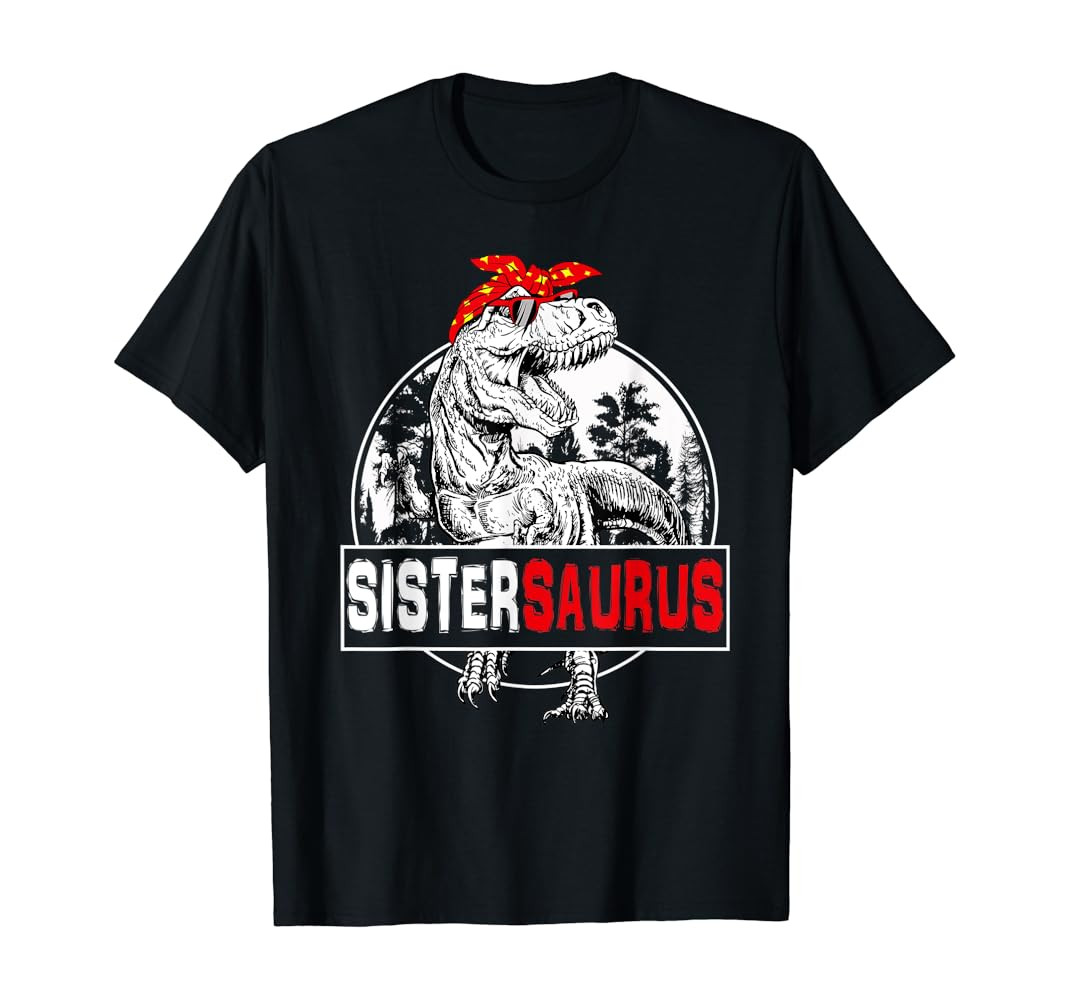 Sistersaurus T rex Dinosaur Sister Saurus Family Matching T-Shirt | Amazon (US)