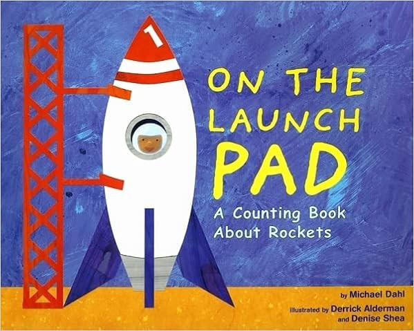 On the Launch Pad: A Counting Book About Rockets (Know Your Numbers)     Paperback – Picture Bo... | Amazon (US)
