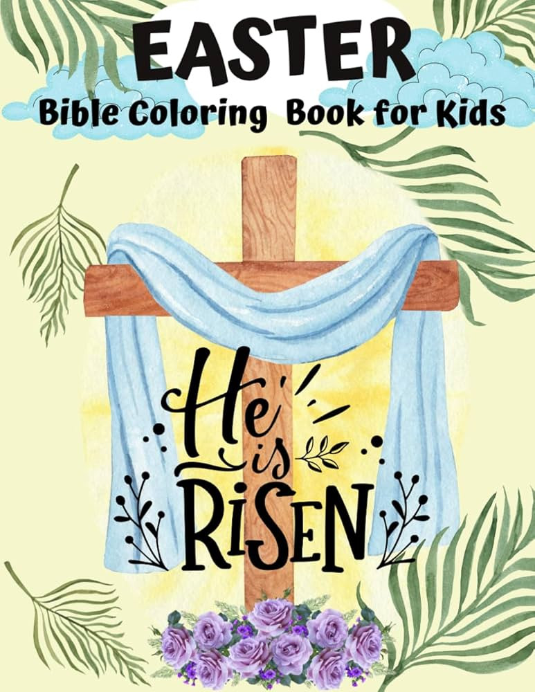 He is Risen! Easter Bible Coloring Book for Kids: Christian Easter coloring and Activity Book for... | Amazon (US)
