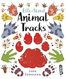 Life-Sized Animal Tracks: Townsend, John | Amazon (US)