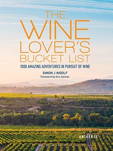 The Wine Lover's Bucket List: 1,000 Amazing Adventures in Pursuit of Wine | Amazon (US)