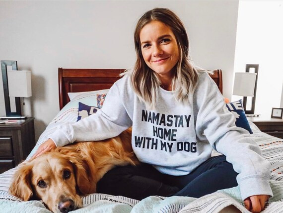 Namast'ay Home With My Dog Sweatshirt // Gifts For Her // Dog Mom // Graphic Sweatshirt // Dog Lo... | Etsy (US)