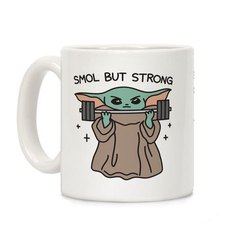 Smol But Strong Baby Yoda Coffee Mugs | LookHUMAN | LookHUMAN