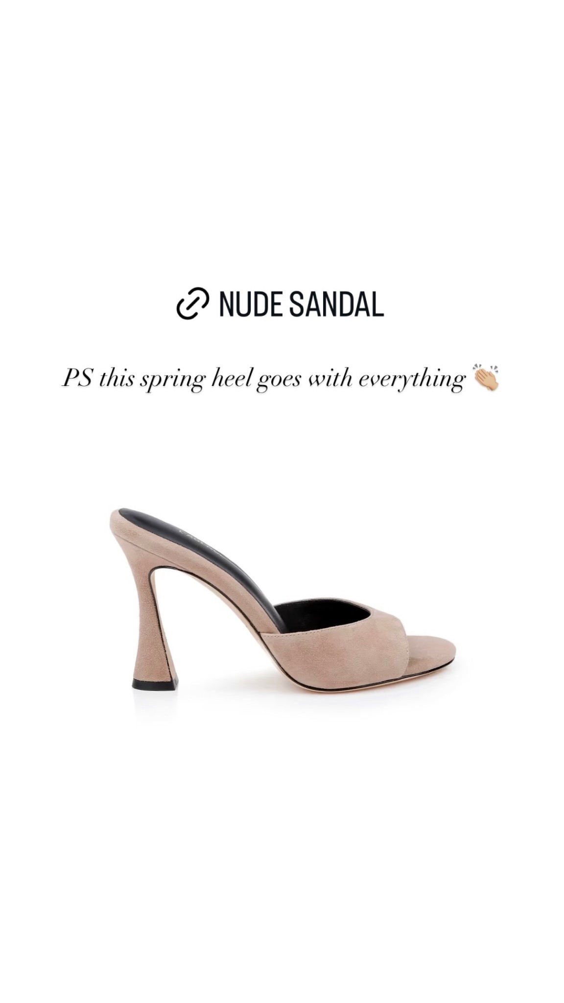 PS this spring heel goes with everything 👏🏼