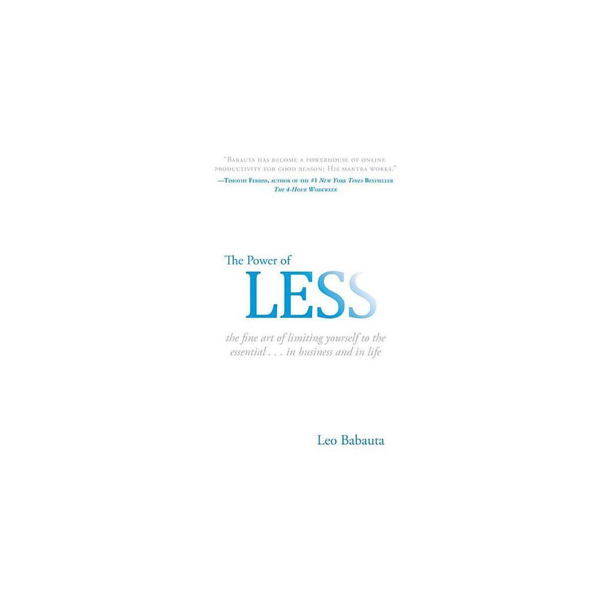 The Power of Less - by  Leo Babauta (Hardcover) | Target