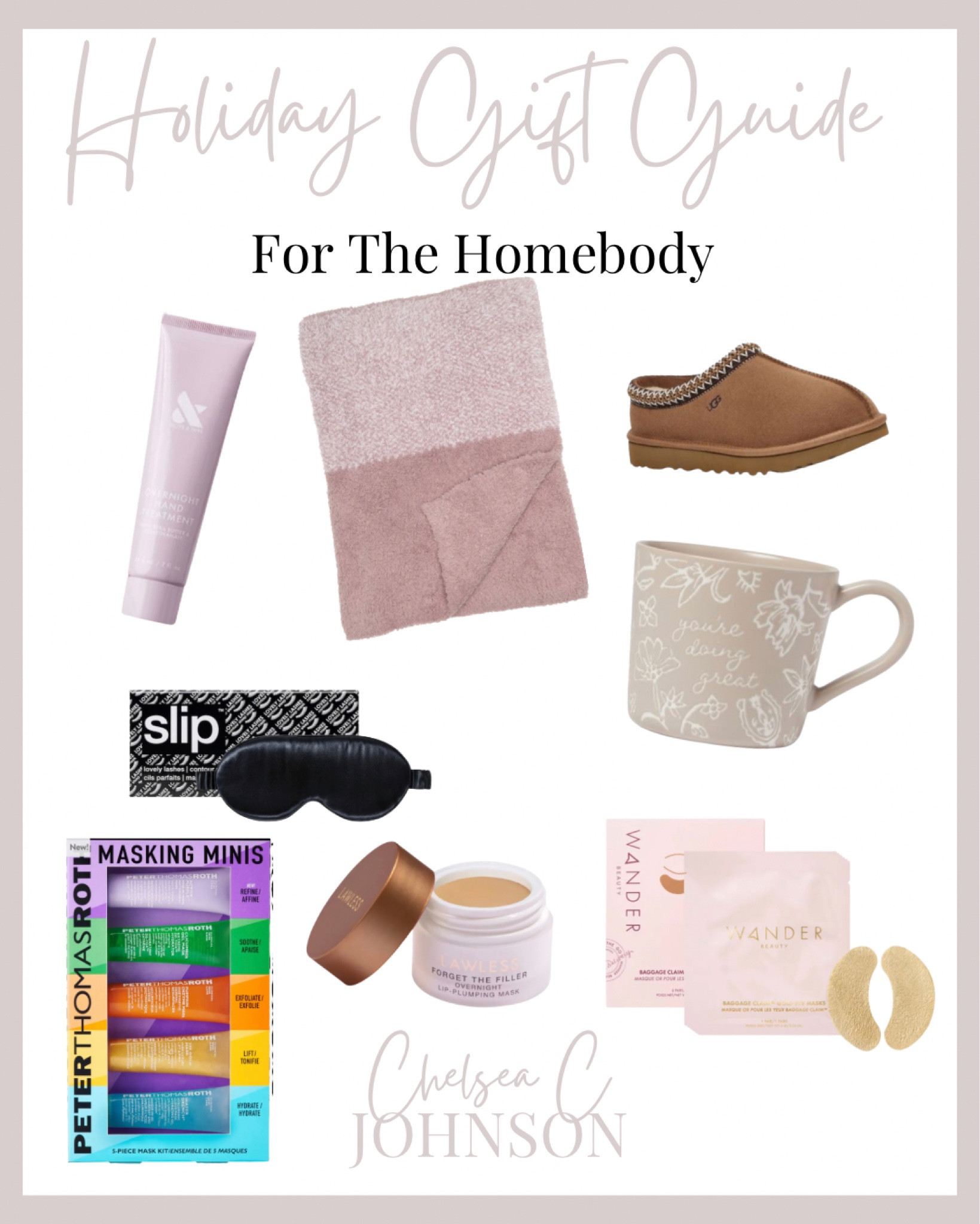 Barefoot dreams blanket
Overnight hand treatment
Slip sleep mask
Face masks
Lip masks
Eye masks
Coffee mug
Slippers


#LTKSeasonal #LTKhome #LTKHoliday