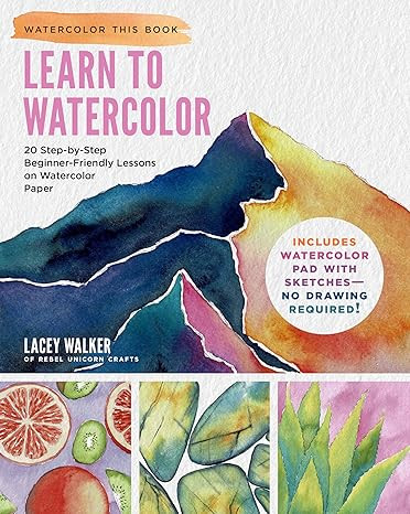 Learn to Watercolor: 20 Step-by-Step Beginner-Friendly Lessons on Watercolor Paper - Includes Wat... | Amazon (US)