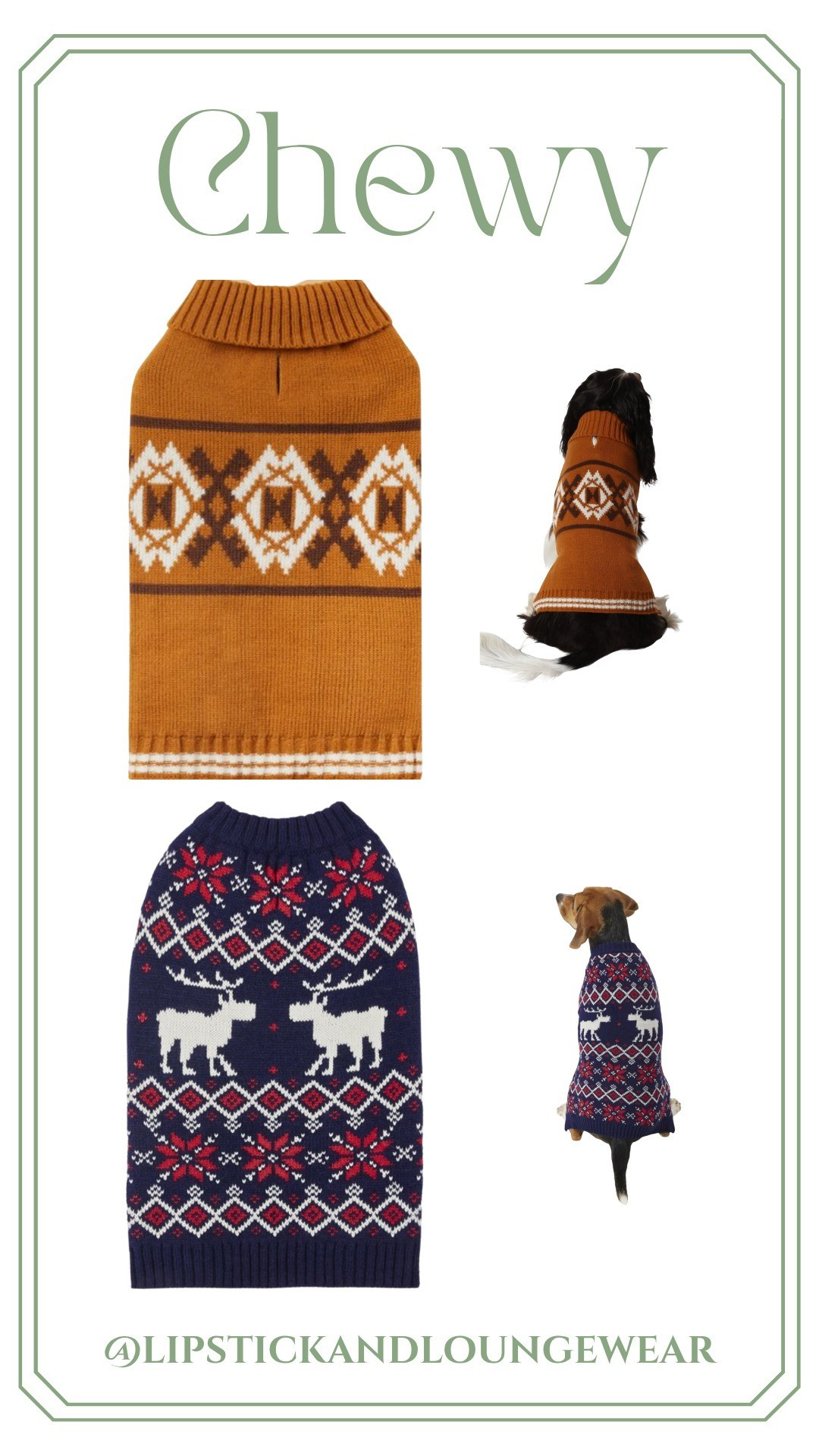 I love the Frisco brand of dog sweaters from Chewy. These are two of my favorite ones. 

