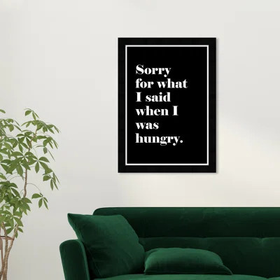 'Typography and Quotes When I Was Hungry Funny Quotes and Sayings' - Picture Frame Graphic Art Print on Paper | Wayfair North America