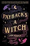 Payback's a Witch (The Witches of Thistle Grove)    Paperback – October 5, 2021 | Amazon (US)
