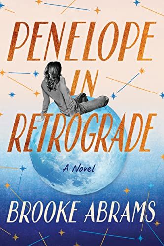 Amazon.com: Penelope in Retrograde: A Novel eBook : Abrams, Brooke: Kindle Store | Amazon (US)