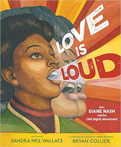 Love Is Loud: How Diane Nash Led the Civil Rights Movement     Hardcover – January 10, 2023 | Amazon (US)