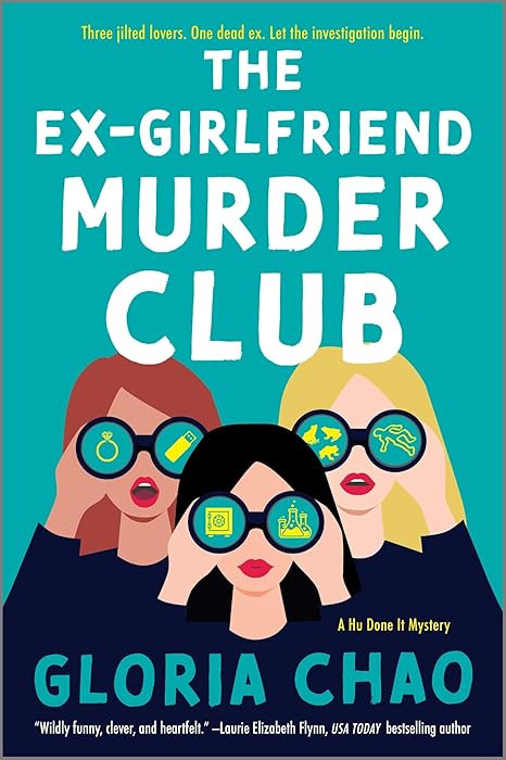 The Ex-Girlfriend Murder Club: A Feminist Murder Mystery of Three Women Teaming Up to Solve a Cri... | Amazon (US)