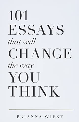 101 Essays That Will Change The Way You Think    Paperback – November 7, 2018 | Amazon (US)