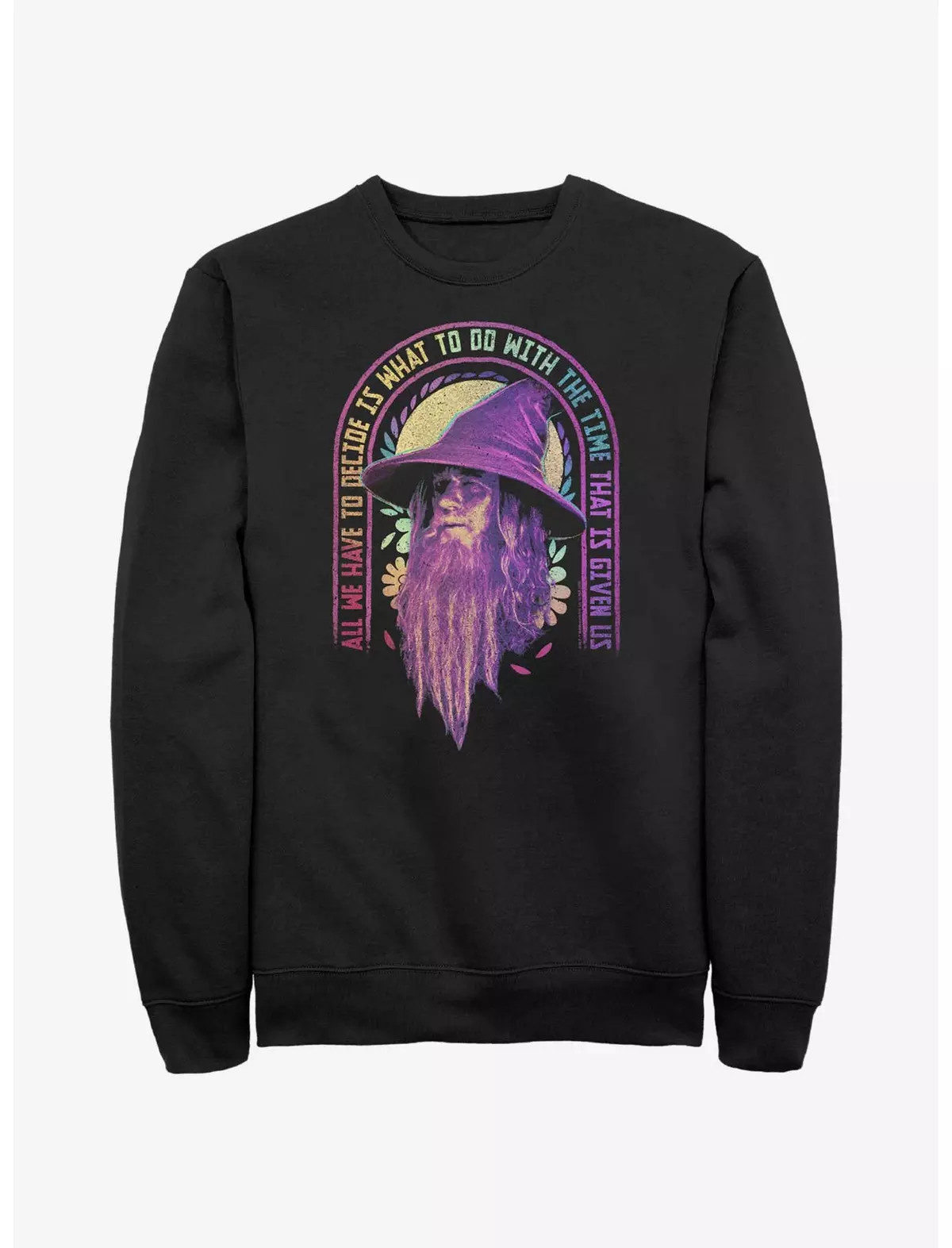The Lord of the Rings Gandalf Decide With Time Sweatshirt | BoxLunch