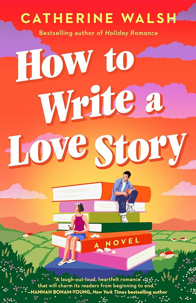 How to Write a Love Story: A Novel | Amazon (US)