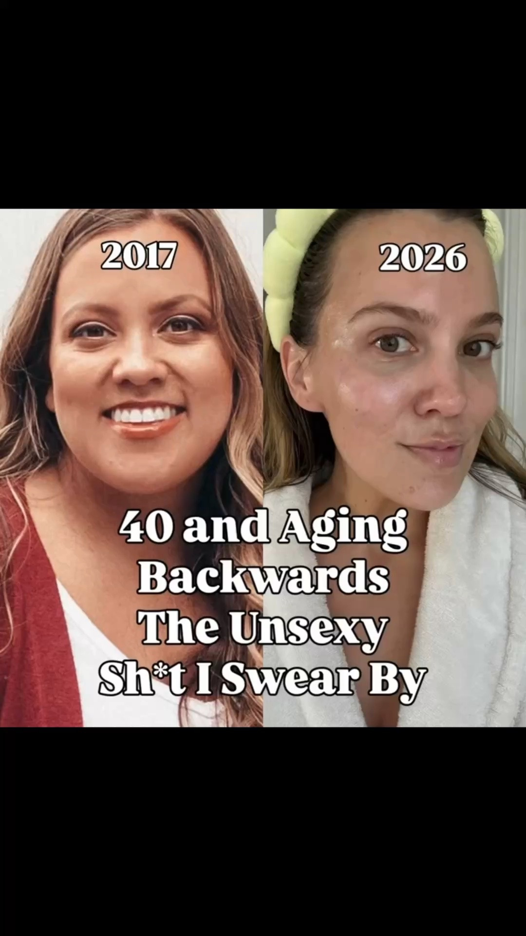 40 and aging backwards the unsexy sh*t I swear by! 