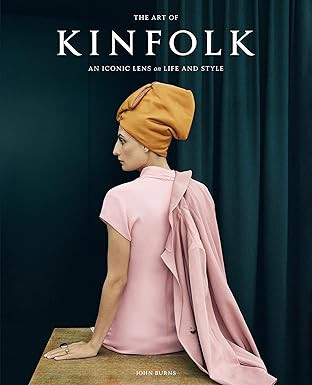 The Art of Kinfolk: An Iconic Lens on Life and Style      Hardcover – October 10, 2023 | Amazon (US)