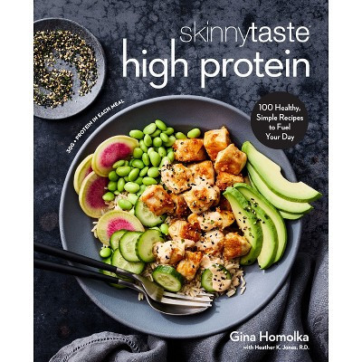 Skinnytaste High Protein - by  Gina Homolka (Hardcover) | Target
