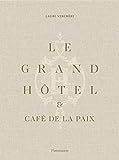 Le Grand Hôtel & Café de la Paix: French Art de Vivre (French Edition) | Amazon (US)