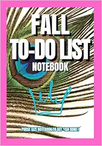 PEACOCK FALL DAILY TO-DO LIST NOTEBOOK A WOMAN'S Planner to Help You Get *ISH Done: 6" x 9" Daily... | Amazon (US)