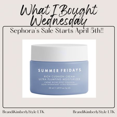 Wanted to try Summer Fridays’ Rich Cushion Cream because I’ve only heard good things! I will follow up with a little review. Don’t forget Sephora spring sale is coming April 5-15! 
Mark your calendars!!! beauty products, skin care, makeup, BrandiKimberlyStyle

#LTKbeauty #LTKxSephora