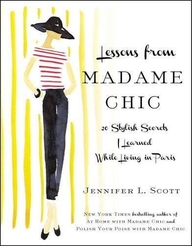 Lessons from Madame Chic: 20 Stylish Secrets I Learned While Living in Paris | Amazon (US)