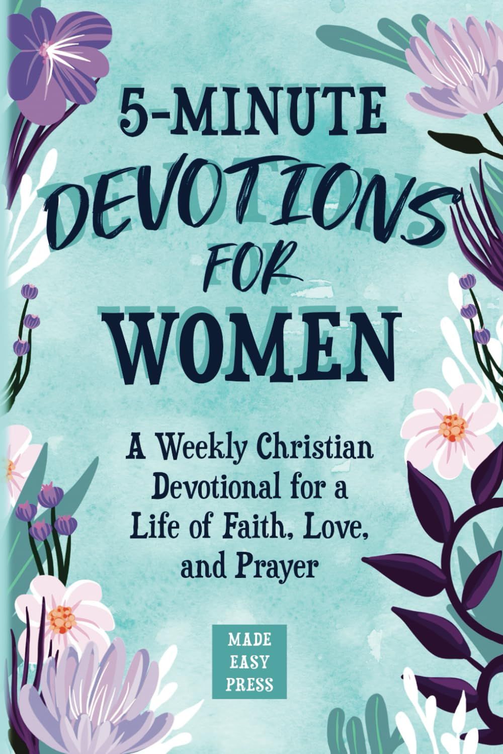5-Minute Devotions for Women: A Weekly Christian Devotional for a Life of Faith, Love, and Prayer... | Amazon (US)