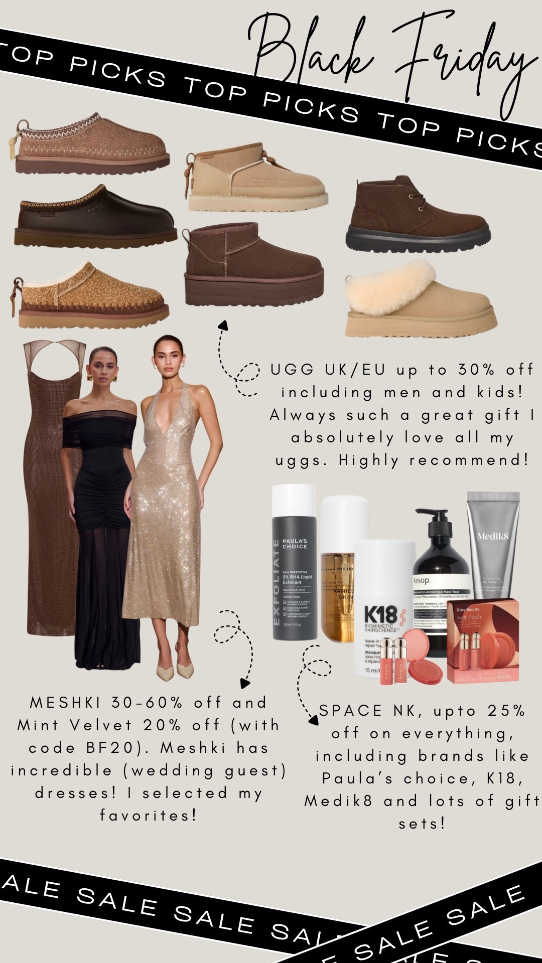 Ready for the best Black Friday treasures? 🤎🛍️ I rounded up my top picks from the UGG, Meshki, reformation, space NK and mint velvet sale for you 🎁✨

Like this post to save it to your favourite folder and come back later to shop.

uggs, ugg ultra mini, ugg classic mini, ugg slippers, meshki dress, wedding guest dress, holiday dress, sequin dress, evening gown, black dress, beauty deals, space nk, paulas choice, k18 hair, medik8 skincare, gift sets, black friday sale, winter outfits, cosy boots, fall fashion, party outfits

#LTKGiftGuide #LTKHoliday #LTKCyberWeek