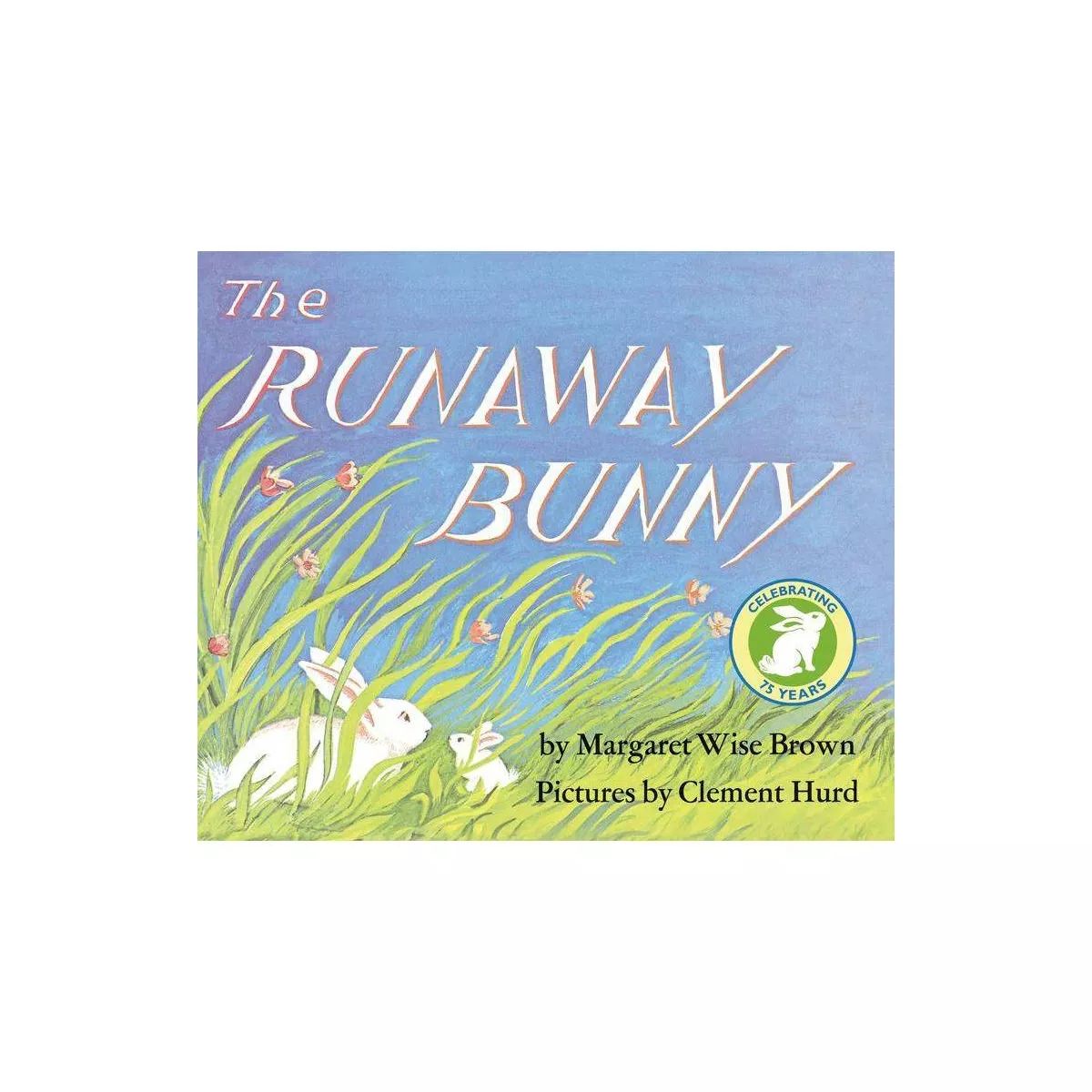 The Runaway Bunny by Margaret Wise Brown (Board Book) | Target