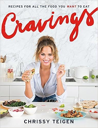 Cravings: Recipes for All the Food You Want to Eat: A Cookbook    Hardcover – February 23, 2016 | Amazon (US)