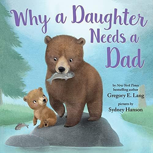 Why a Daughter Needs a Dad: Celebrate Your Father Daughter Bond this Father’s Day with this Spe... | Amazon (US)