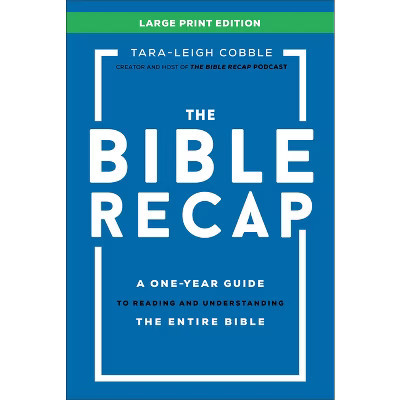 The Bible Recap Large Print Edition - by  Tara-Leigh Cobble (Hardcover) | Target