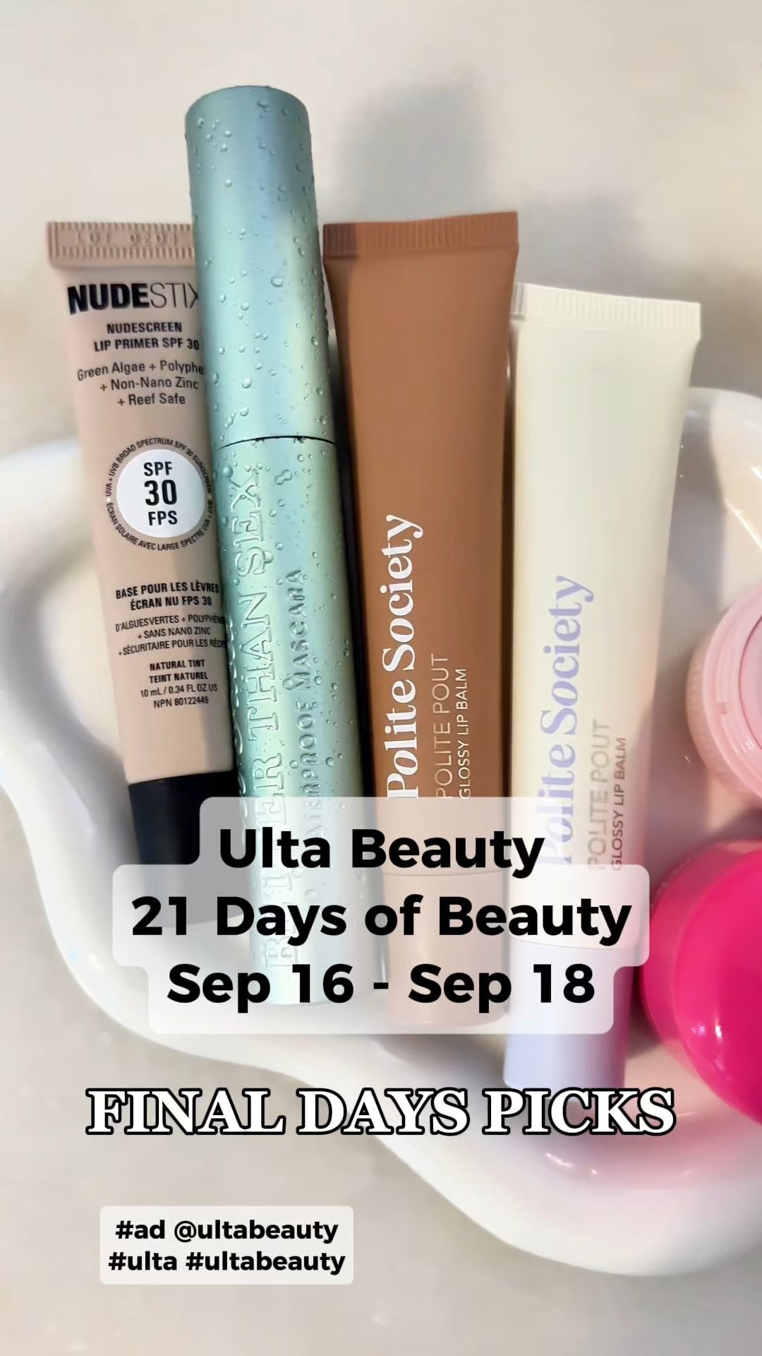 #ad The final days of Ulta Beauty's 21 Days of Beauty!!!!

50% OFF ALERT!!!
9/16 Too Faced Better Than Sex Mascara, Stila Stay All Day Liquid Lipstick, & UNITE Hair Styling
9/17 OSEA Undaria Algae Body Wash& NUDESTIX NUDESKIN + NUDESCREEN
9/18 belif Aqua Bomb Depuffing Eye Gel, Clinique Even Better Makeup Foundation, & Polite Society Polite Pout Glossy Lip Balm

Diamond & Platinum Members receive FREE SHIPPING with their daily Beauty Steal purchase! Everyone else receive FREE SHIPPING at $35+ including same day delivery! Buy online pick-up in store for FREE PICK-UP!

#ulta #ultabeauty @ultabeauty