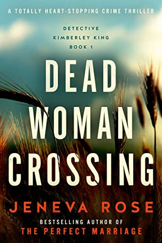 Dead Woman Crossing: A totally heart-stopping crime thriller (Detective Kimberley King Book 1) - ... | Amazon (US)