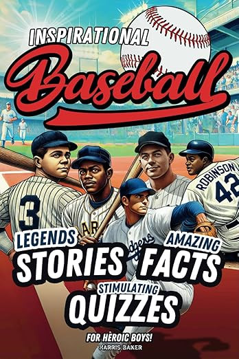 Baseball book for kids 9-12: Inspirational Legends Stories, Facts and Trivia for Heroic Boys ! (S... | Amazon (US)