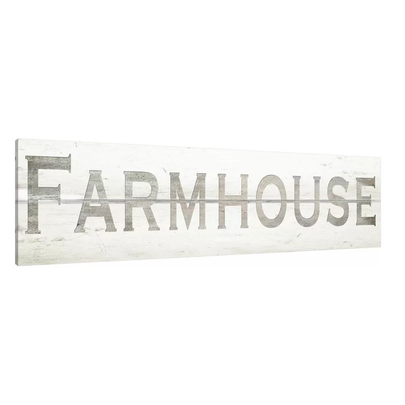 'Farmhouse Sign' by Tre Sorelle Studios Textual Art on Wrapped Canvas Size: 12" H x 36" W x 1.5" D | Wayfair North America
